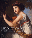 Une question de goût: la collection Zoubov à Genève